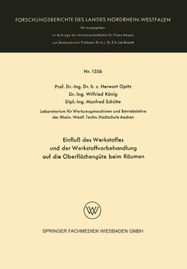 Einfluß des Werkstoffes und der Werkstoffvorbehandlung auf die Oberflächengüte beim Räumen