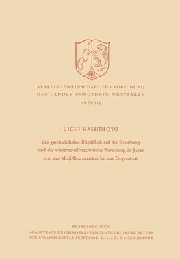 Ein geschichtlicher Rückblick auf die Erziehung und die wissenschaftstechnische Forschung in Japan von der Meiji-Restauration bis zur Gegenwart