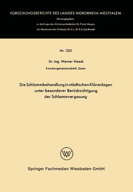 Die Schlammbehandlung in städtischen Kläranlagen unter besonderer Berücksichtigung der Schlammvergasung