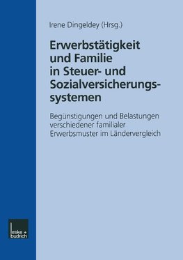 Erwerbstätigkeit und Familie in Steuer- und Sozialversicherungssystemen