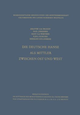 Die Deutsche Hanse als Mittler zwischen Ost und West