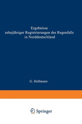 Ergebnisse zehnjähriger Registrierungen des Regenfalls in Norddeutschland