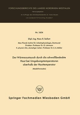 Der Wärmeaustausch durch die schweißbedeckte Haut bei Umgebungstemperaturen oberhalb der Hauttemperatur