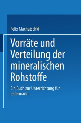 Vorräte und Verteilung der mineralischen Rohstoffe