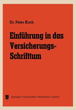 Einführung in das Versicherungs-Schrifttum