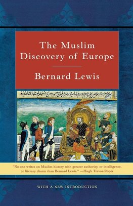 The Muslim Discovery of Europe