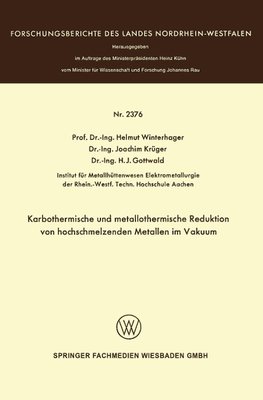 Karbothermische und metallothermische Reduktion von hochschmelzenden Metallen im Vakuum