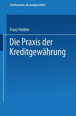 Die Praxis der Kreditgewährung