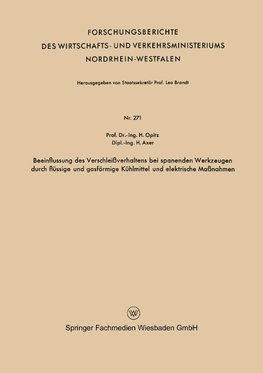 Beeinflussung des Verschleißverhaltens bei spanenden Werkzeugen durch flüssige und gasförmige Kühlmittel und elektrische Maßnahmen