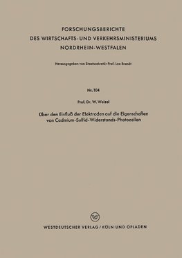 Über den Einfluß der Elektroden auf die Eigenschaften von Cadmium-Sulfid-Widerstands-Photozellen