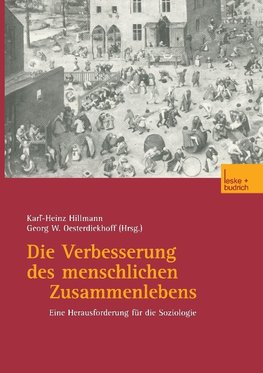 Die Verbesserung des menschlichen Zusammenlebens