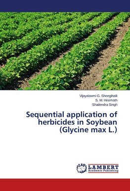 Sequential application of herbicides in Soybean (Glycine max L.)