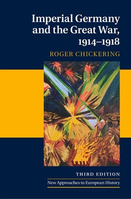 Imperial Germany and the Great War, 1914-1918