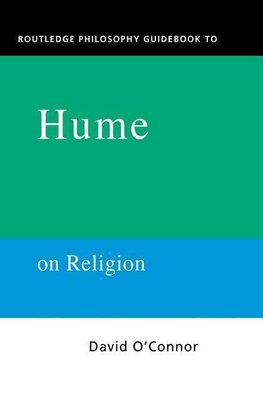 O'Connor, D: Routledge Philosophy GuideBook to Hume on Relig