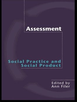 Filer, A: Assessment: Social Practice and Social Product