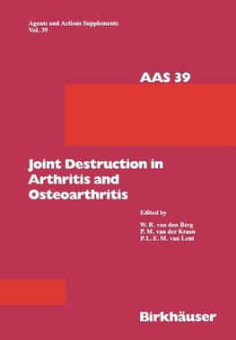 Joint Destruction in Arthritis and Osteoarthritis