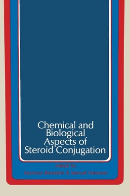 Chemical and Biological Aspects of Steroid Conjugation