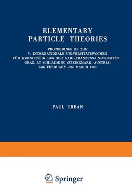 Elementary Particle Theories