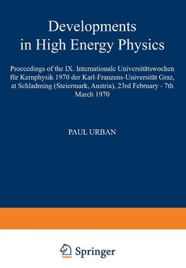 Developments in High Energy Physics