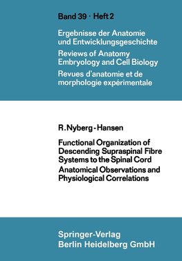 Functional Organization of Descending Supraspinal Fibre Systems to the Spinal Cord