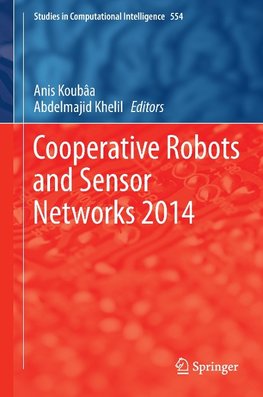 Cooperative Robots and Sensor Networks 2014