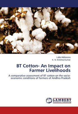 BT Cotton- An Impact on Farmer Livelihoods