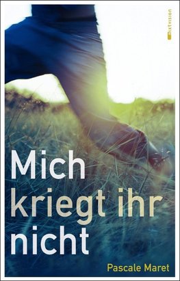 Mich kriegt ihr nicht