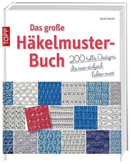 Das große Häkelmuster-Buch