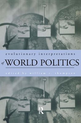 Thompson, W: Evolutionary Interpretations of World Politics