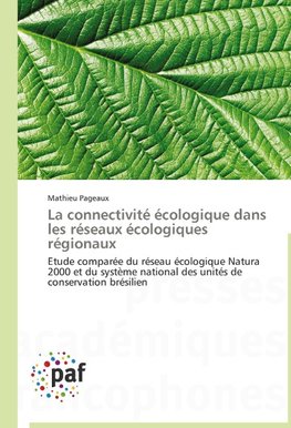 La connectivité écologique dans les réseaux écologiques régionaux