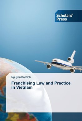 Franchising Law and Practice in Vietnam