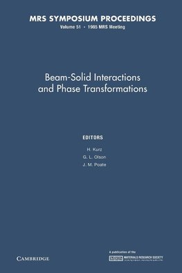 Beam-Solid Interactions and Phase Transformations