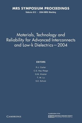 Materials, Technology and Reliability for Advanced Interconnects and Low-K Dielectrics 2004