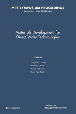 Materials Development for Direct Write Technologies