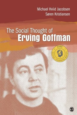 Jacobsen, M: Social Thought of Erving Goffman