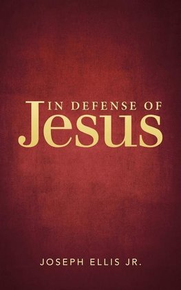 In Defense of Jesus