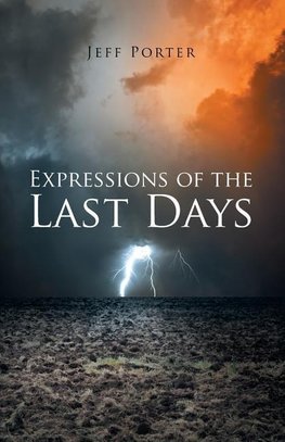 Expressions of the Last Days