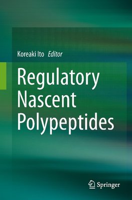 Regulatory Nascent Polypeptides