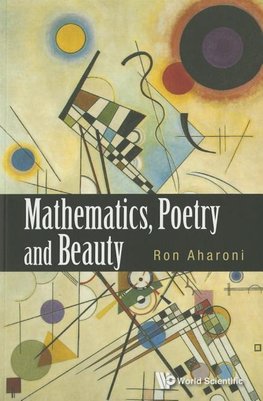 Aharoni, R: Mathematics, Poetry And Beauty