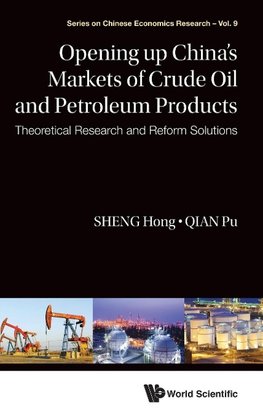 Opening Up China's Markets of Crude Oil and Petroleum Products