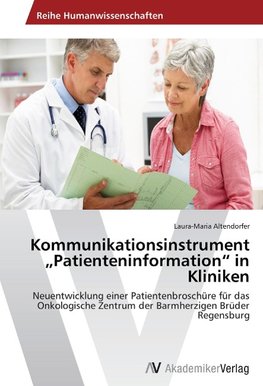 Kommunikationsinstrument "Patienteninformation" in Kliniken