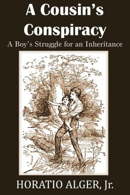 A Cousin's Conspiracy, a Boy's Struggle for an Inheritance