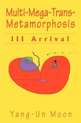 Multi-Mega-Trans-Metamorphosis