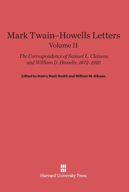 Mark Twain-Howells Letters, Volume II