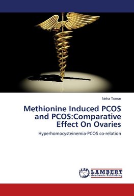 Methionine Induced PCOS and PCOS:Comparative Effect On Ovaries