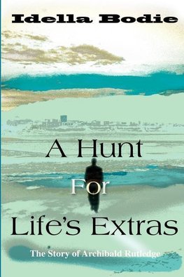 A Hunt for Life's Extras