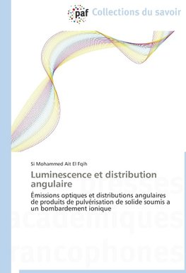 Luminescence et distribution angulaire