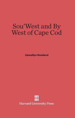 Sou'West and By West of Cape Cod