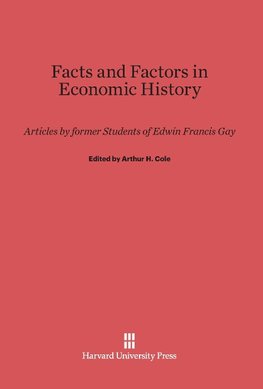 Facts and Factors in Economic History