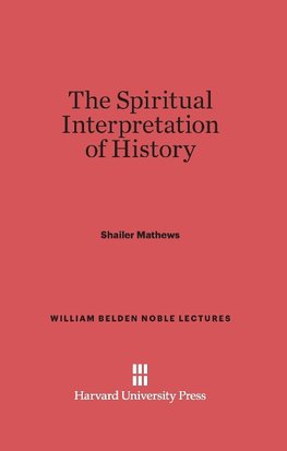 The Spiritual Interpretation of History